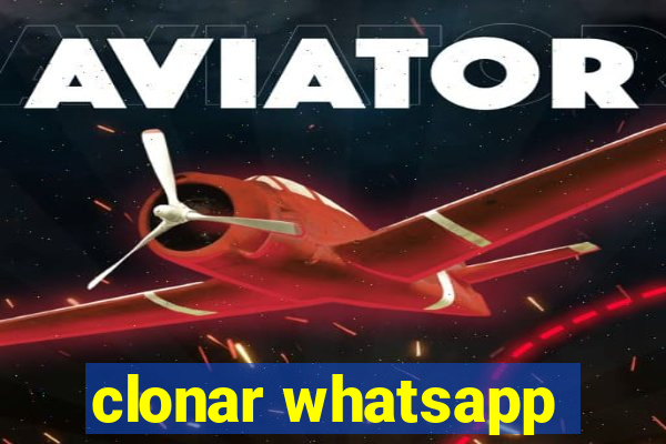 clonar whatsapp